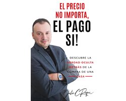 El Precio No Importa, El Pago Si!