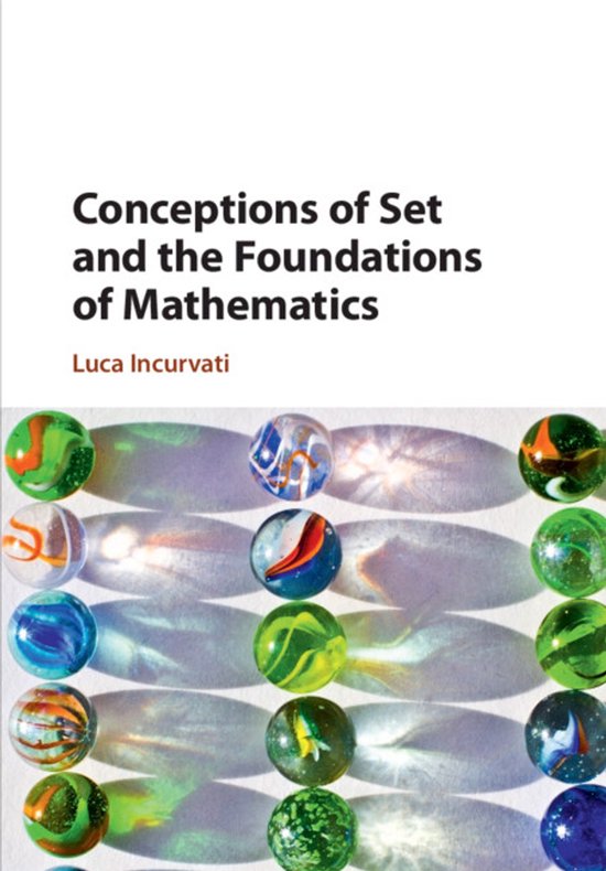 Conceptions of Set and the Foundations of Mathematics - cover