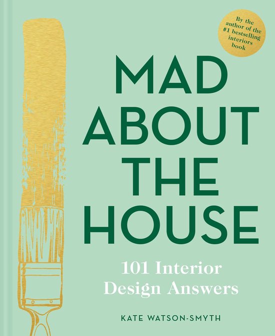 Mad About the House: 101 Interior Design Answers - cover