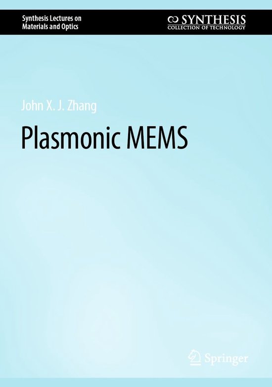 Synthesis Lectures on Materials and Optics - Plasmonic MEMS - cover