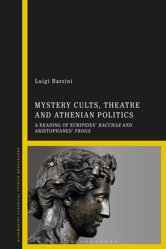 Mystery Cults, Theatre and Athenian Politics - cover