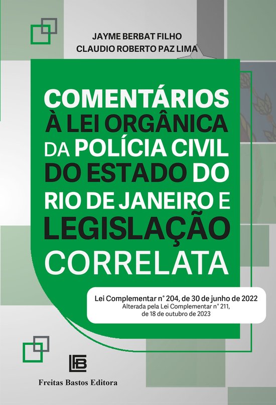 Comentários à Lei Orgânica da Polícia Civil do Estado do ... - cover