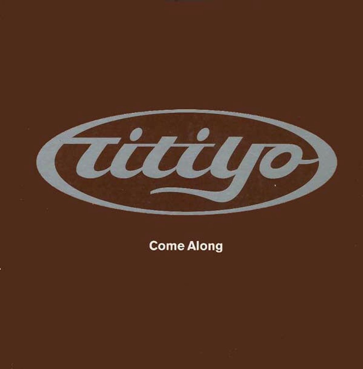 Come Along von Titiyo