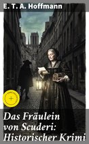 Das Fräulein von Scuderi: Historischer Krimi