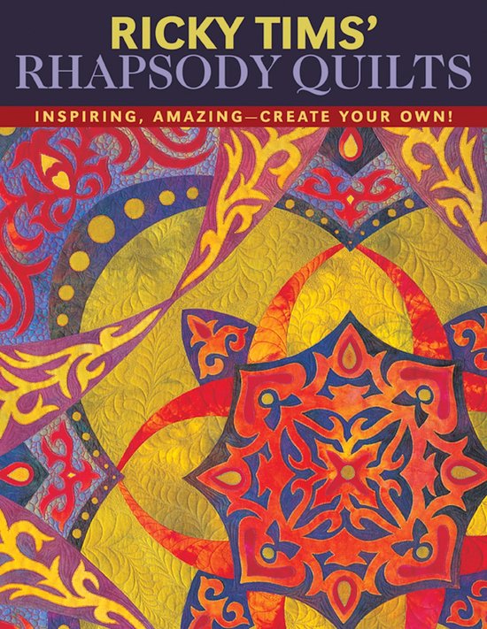 Ricky TIMS Rhapsody Quilts - cover