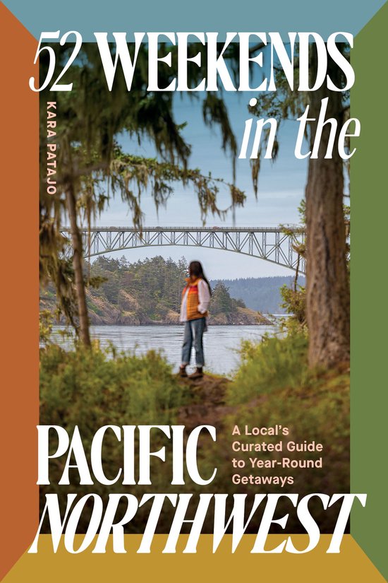 52 Weekends in the Pacific Northwest - cover