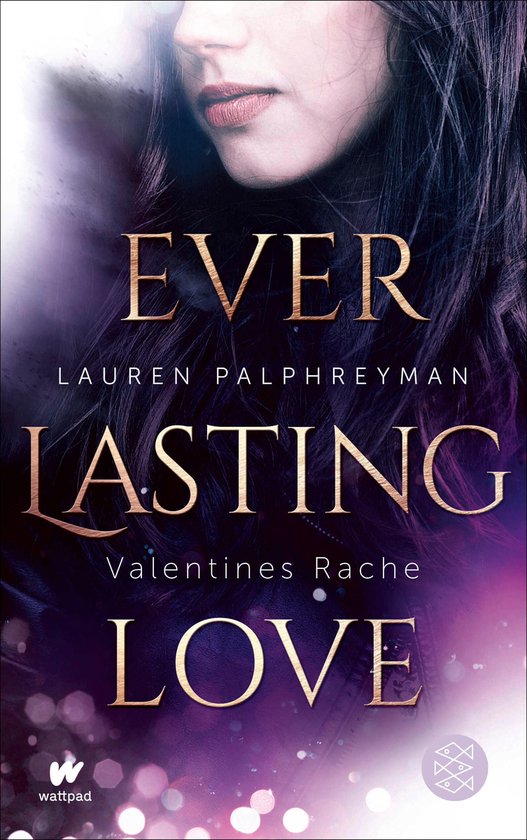 Couverture de livre intitulée 'Everlasting Love 2', 'Everlasting Love', 'Valentines Rache' par Lauren Palphreyman. Une jeune femme aux cheveux foncés, gros plan sur le visage.