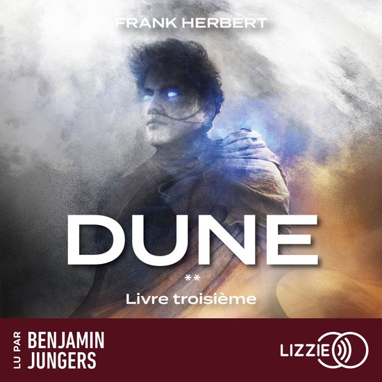 Dune : Livre troisième, par Frank Herbert, Benjamin Jungers et Lizzie.