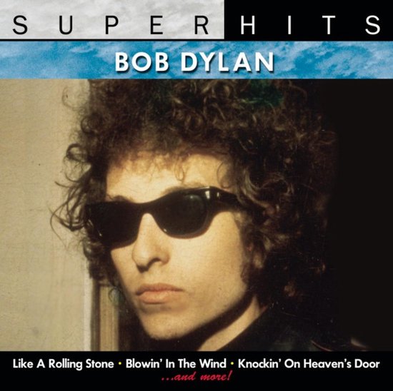 Bob Dylan Super Hits albumhoes met Bob Dylan met zonnebril en krullend haar. Tekst: 'SUPERHITS BOB DYLAN ...and more!'