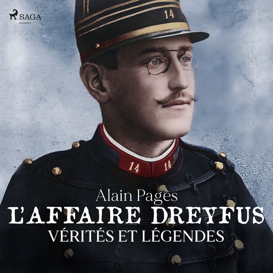 L'Affaire Dreyfus, vérités et légendes - cover