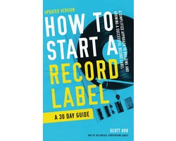 Start een Record Label: 30 Dagen Gids voor Succes