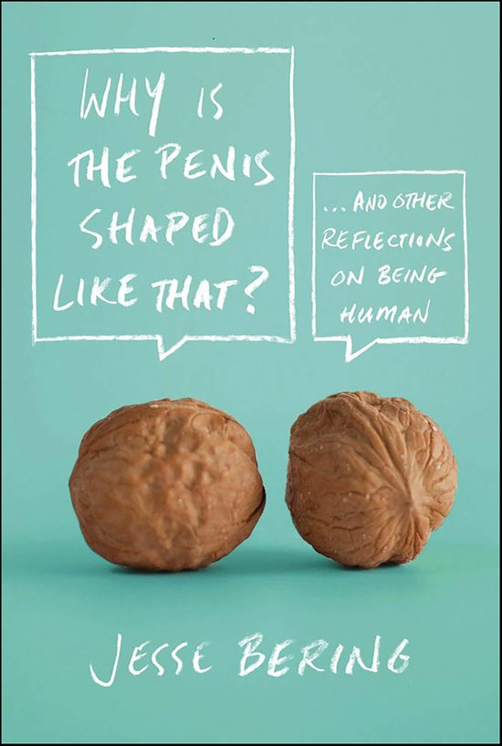 Why Is the Penis Shaped Like That? - cover