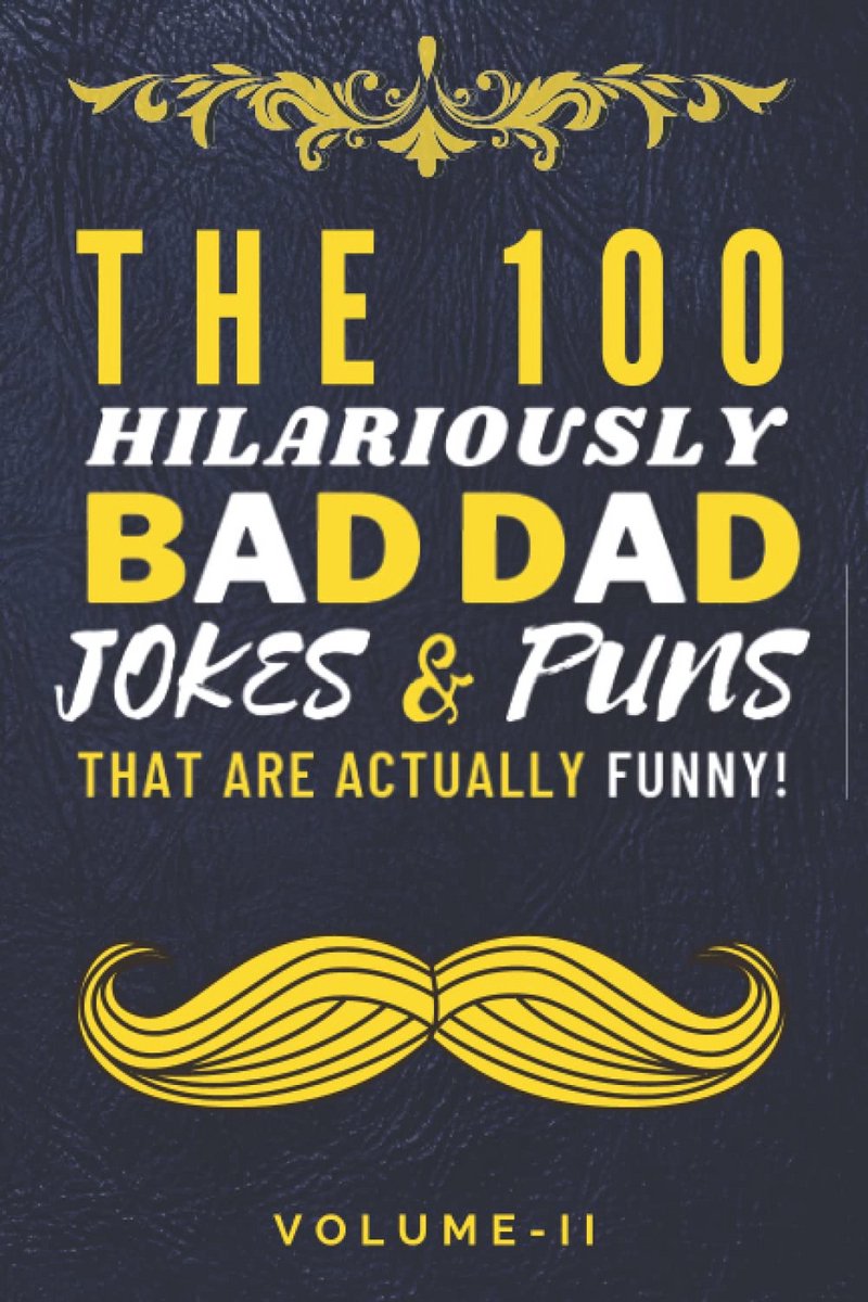 100 Hilarische en Grappige Opa Jokes en Puns Bloemlezing - Volume II - Grappig Gezinsboek voor Kids, Volwassenen en Iedereen - Perfecte Verjaardagscadeau voor Opa en Vaderdag Cadeau - Handig 6x9 inch Formaat - Matte Afwerking