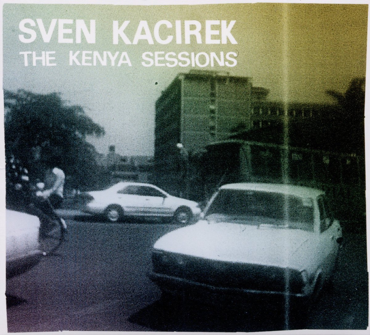 Sven Kacirek - The Kenya Sessions (CD)
