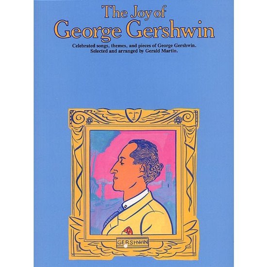 The Joy Of George Gershwin