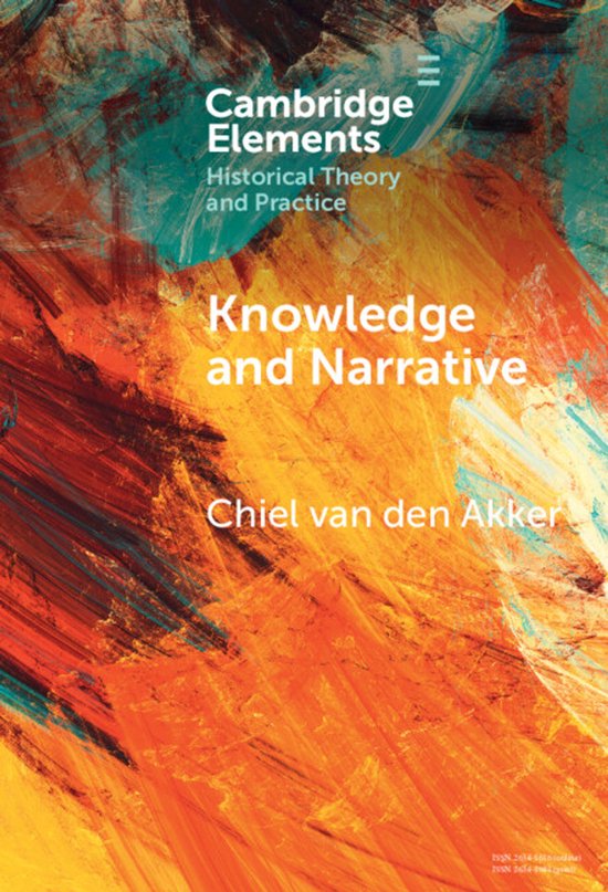 Elements in Historical Theory and Practice- Knowledge and Na ... - cover