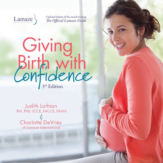 Giving Birth With Confidence (Official Lamaze Guide, 3rd Edi ... - cover