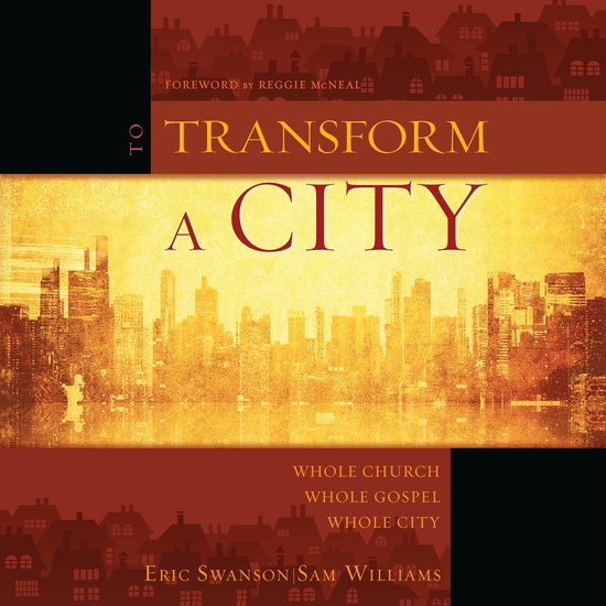 Boekomslag 'To Transform a City' met een oranje stadsgezicht, silhouetten van huizen en tekst van Swanson en Williams.