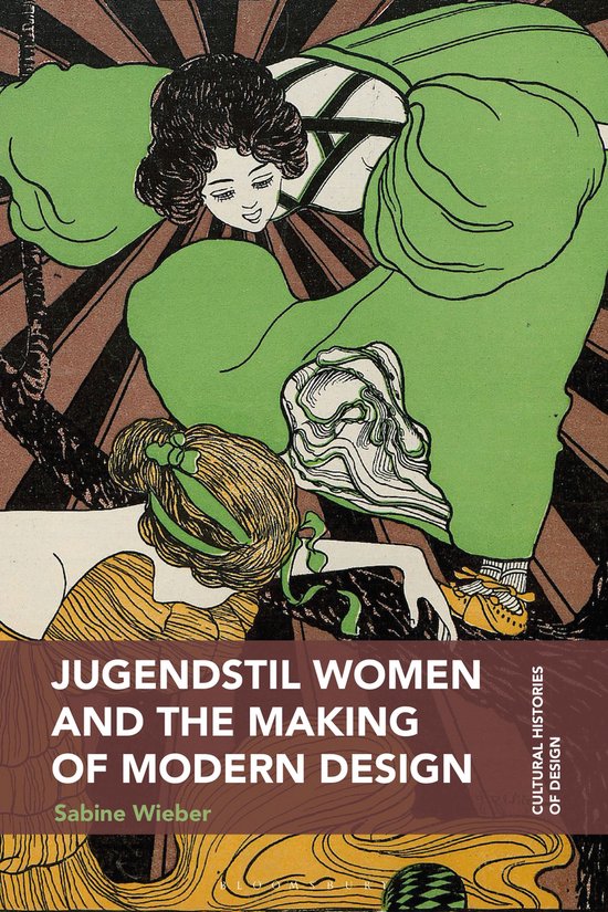 Cultural Histories of Design- Jugendstil Women and the Makin ... - cover