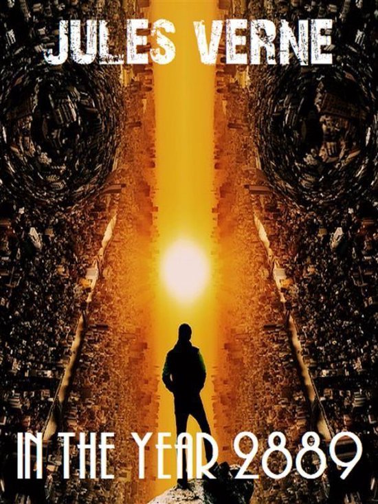 Jules Verne's Definitive Collection 11 - In the Year 2889 (ebook ...
