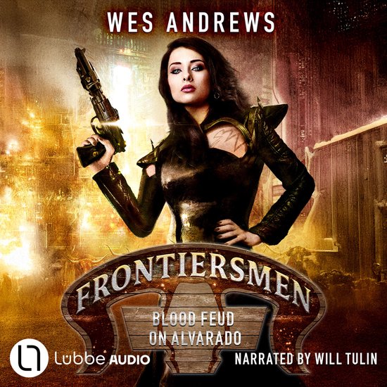Frontiersmen: Blood Feud on Alvarado - Frontiersmen, Episode ... - cover