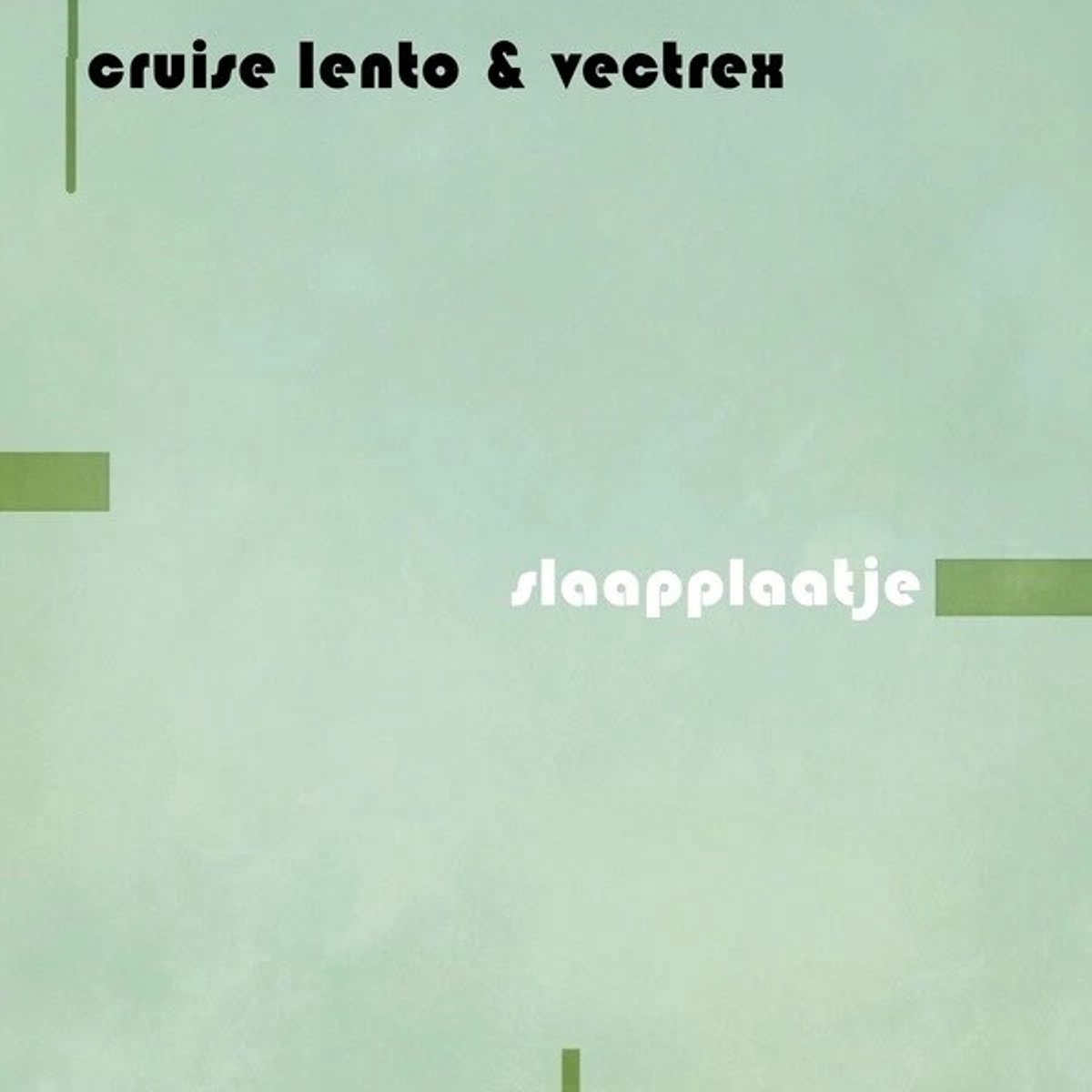 Cruise Lento & Vectrex - Slaapplaatje (LP)