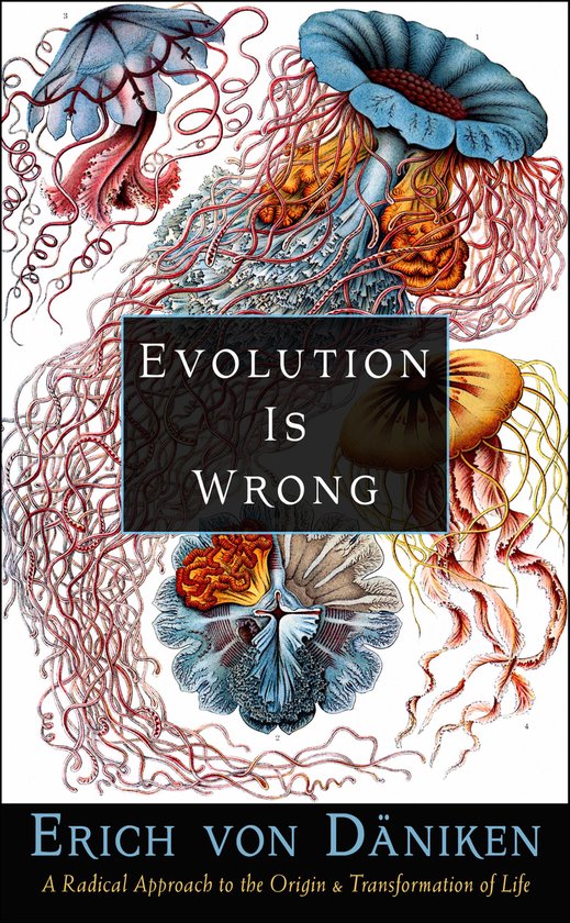Erich von Daniken Library - Evolution Is Wrong - cover