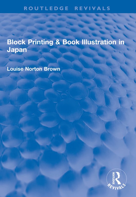 Routledge Revivals- Block Printing & Book Illustration in Ja ... - cover
