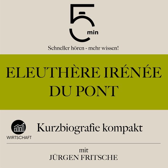 Eleuthère Irénée du Pont: Kurzbiografie kompakt - cover