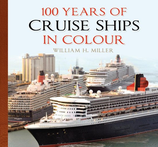 100 Years of Cruise Ships in Colour - cover