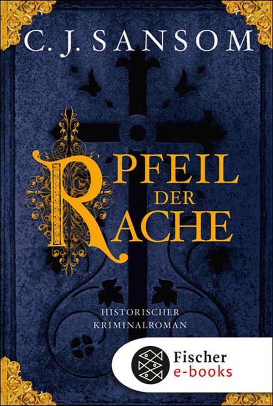 Matthew Shardlake 5 - Der Pfeil der Rache - cover