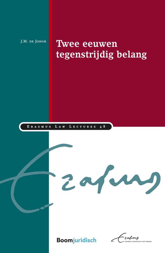 Erasmus Law Lectures 48 - Twee eeuwen tegenstrijdig belang - cover