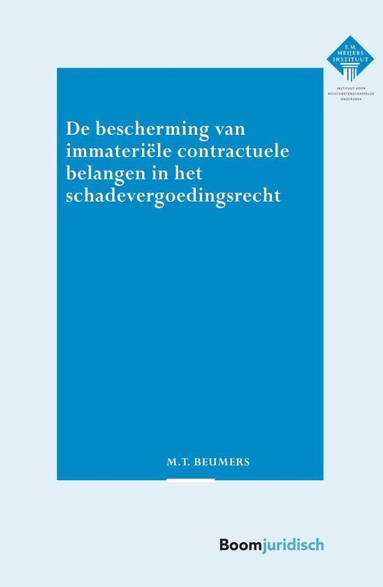 Blauwe kaft met de titel 'De bescherming van immateriële contractuele belangen in het schadevergoedingsrecht' en de naam M.T. Beumers.