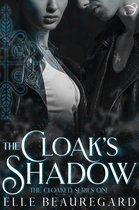 The Cloaked Series 1 - The Cloak's Shadow