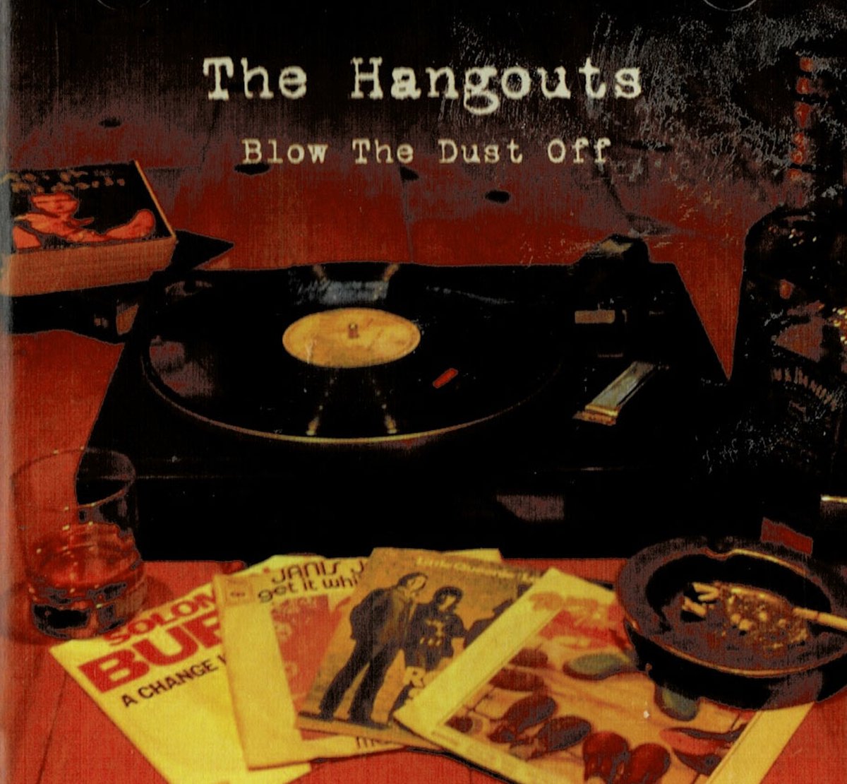 The Hangouts - Blow The Dust Off