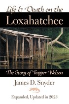 Life and Death on the Loxahatchee