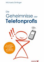 Manz Sachbuch - Die Geheimnisse des Telefonprofis