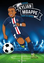 Tous champions ! 7 - Kylian Mbappé