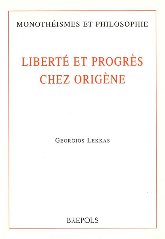 Liberté et progrès chez Origène