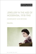 Material Culture of Art and Design- Jewellery in the Age of Modernism 1918-1940