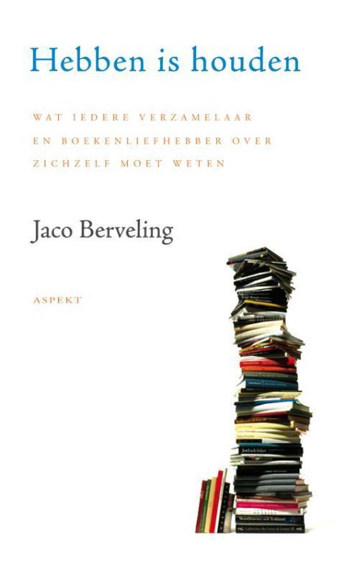 Cover van het boek 'Hebben is houden' van J. Berveling
