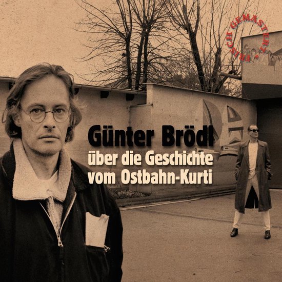 Günter Brödl über die Geschichte vom Ostbahn-Kurti (frisc ... - cover