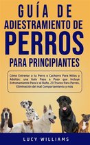 Guía de Adiestramiento de Perros Para Principiantes