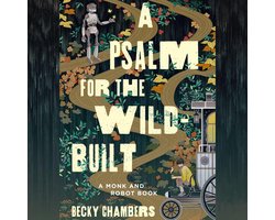 A Psalm for the Wild-Built