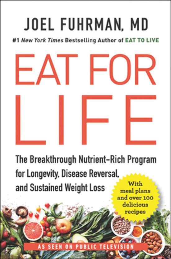 Boekomslag met de titel 'Eat for Life' door Joel Fuhrman, MD. Grote oranje letters op een witte achtergrond, met onderaan een collage van verse groenten en fruit.