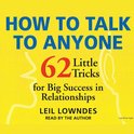 How to Talk to Anyone