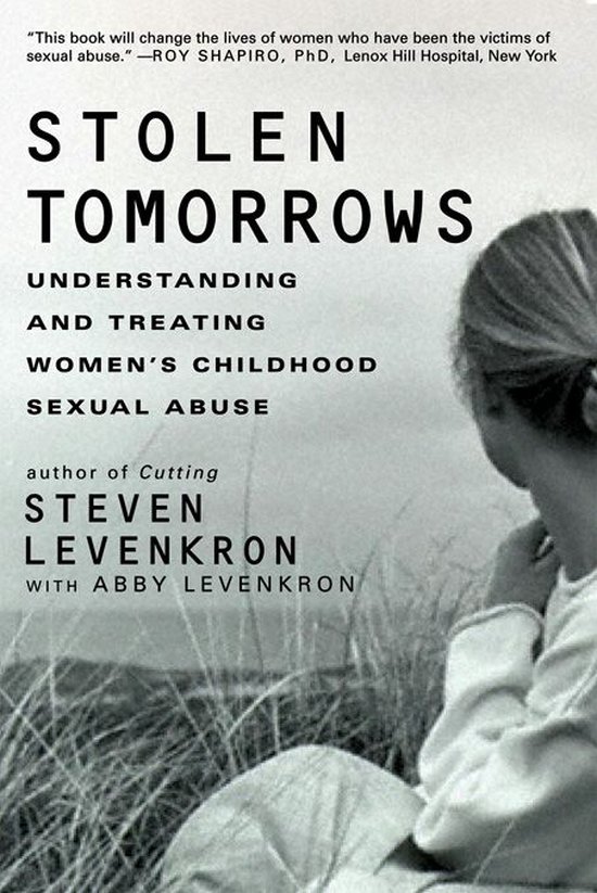 Stolen Tomorrows: Understanding and Treating Women's Childho ... - cover