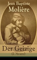 Der Geizige (L'Avare) - Vollständige deutsche Ausgabe