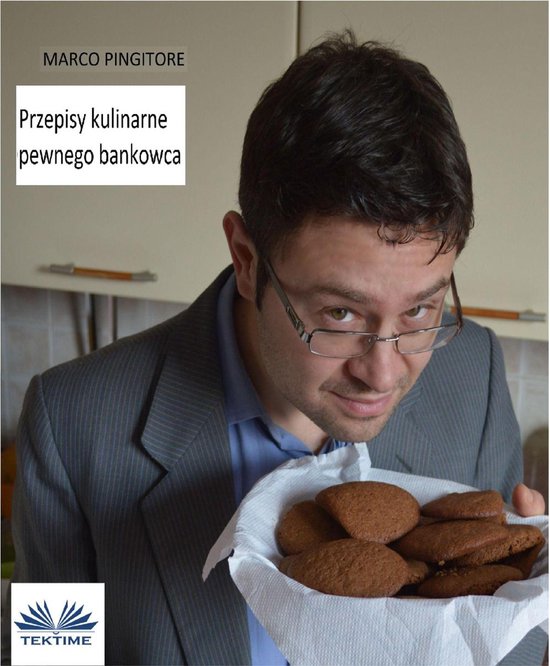 Przepisy Kulinarne Pewnego Bankowca - cover