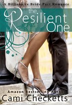 A Billionaire Bride Pact Romance 1 - The Resilient One